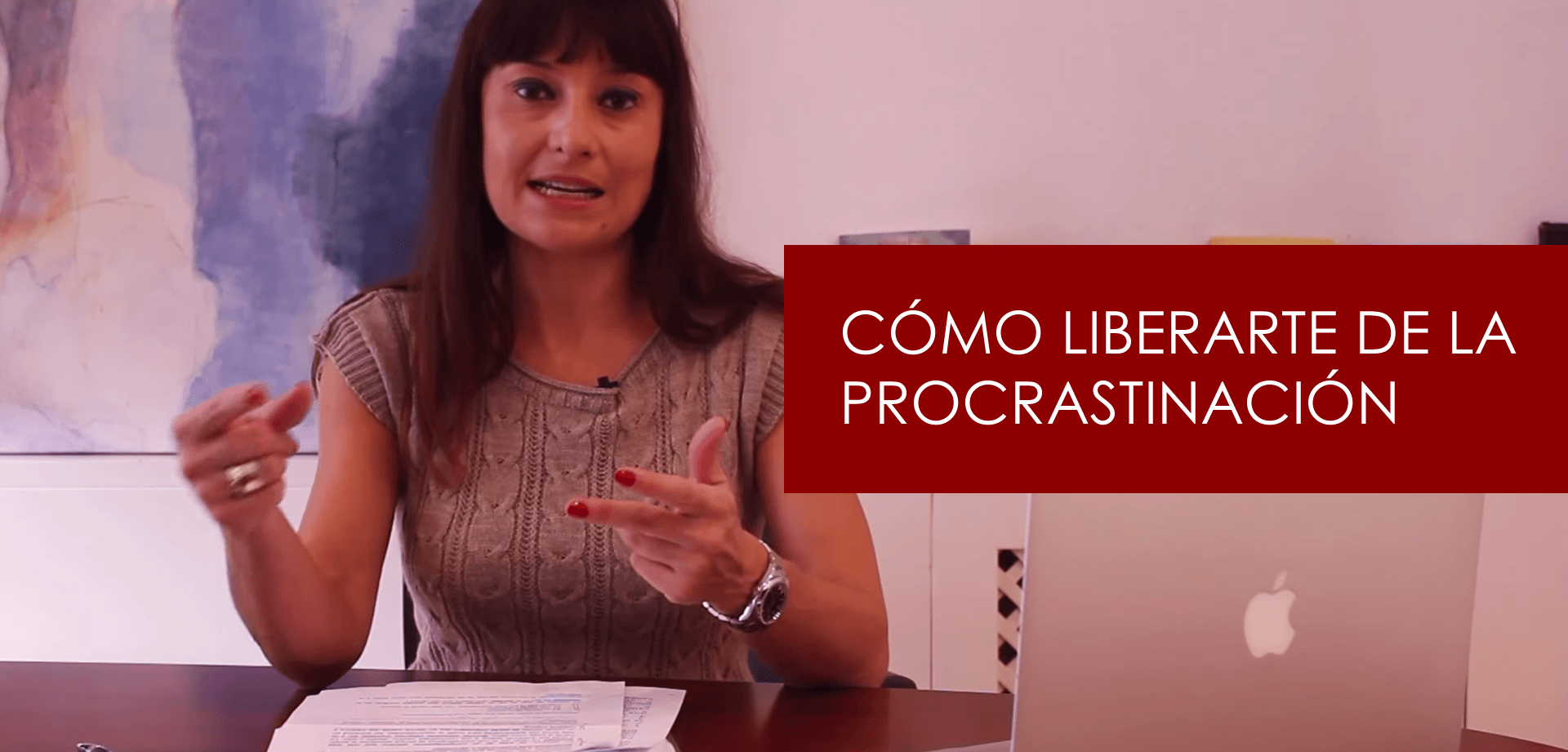 ¿Cómo liberarte de la procrastinación?