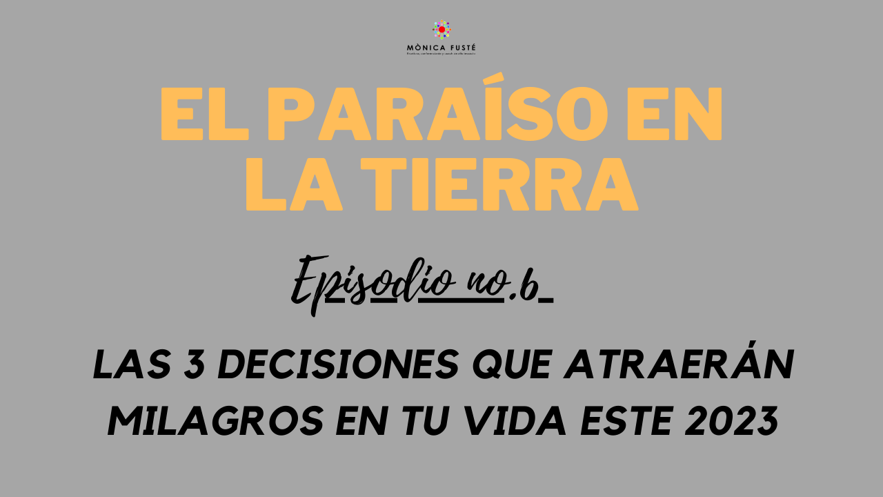 Las 3 decisiones que atraerán milagros en tu vida este 2023