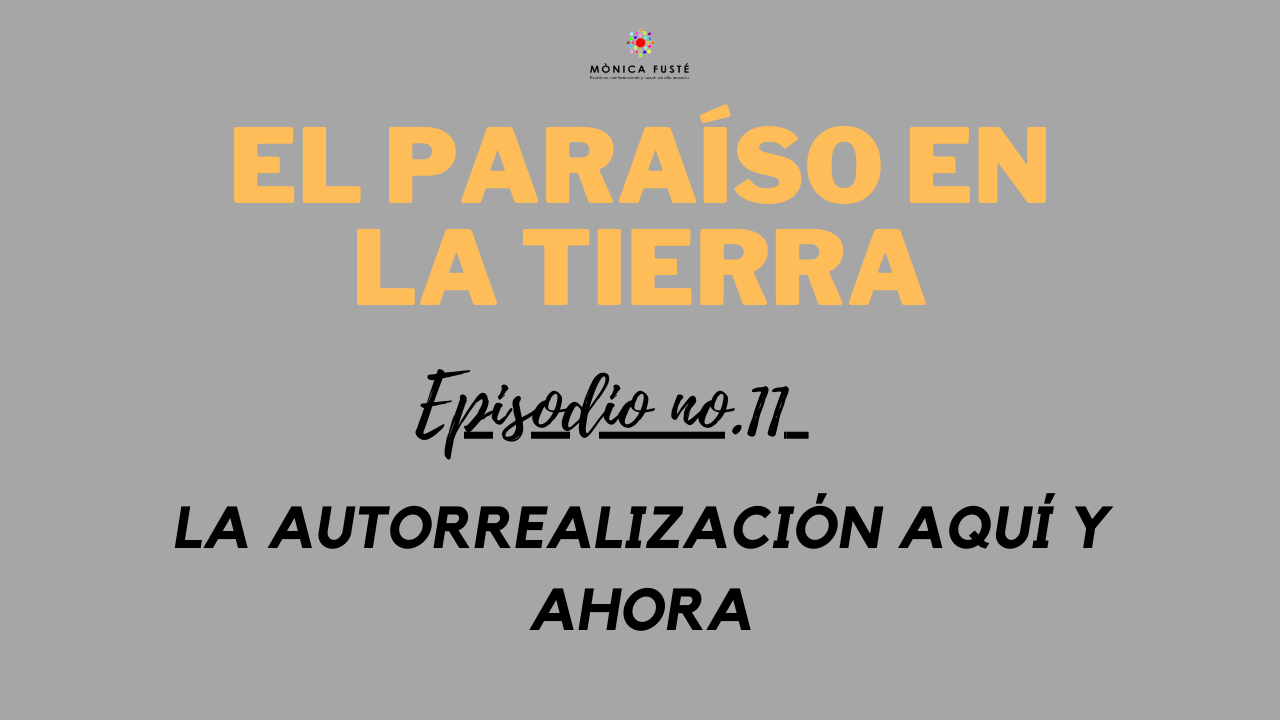 autorrealización aquí y ahora